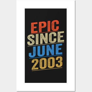 Epic Since June 2003 Funny Birthday Posters and Art